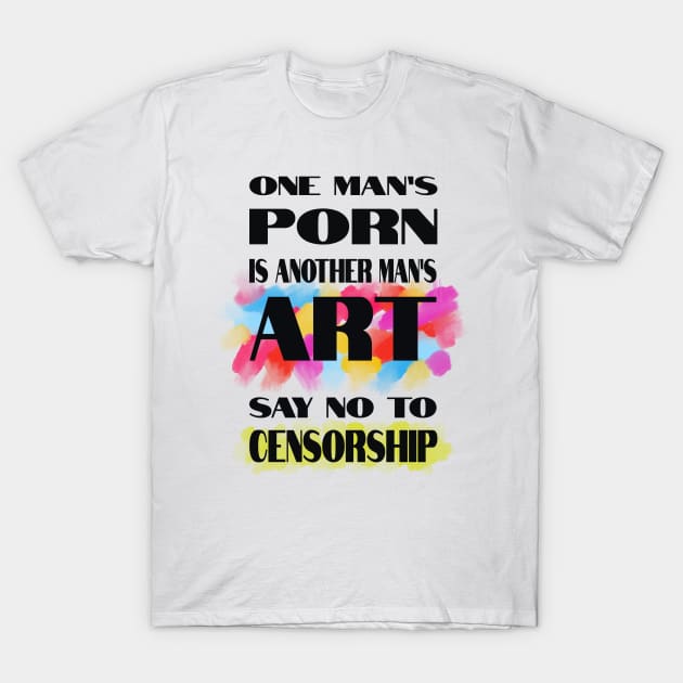 Art vs Porn T-Shirt by ArtzeeFartzee